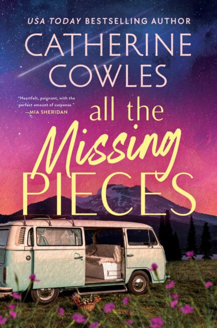 All the Missing Pieces by Catherine Cowles